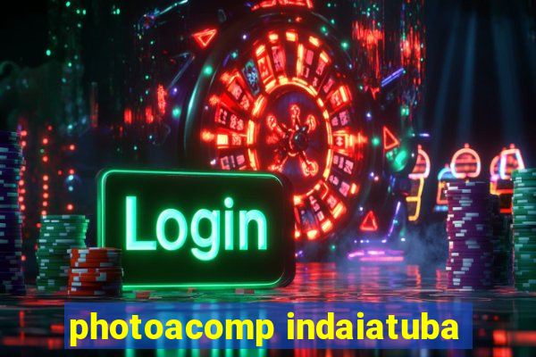 photoacomp indaiatuba